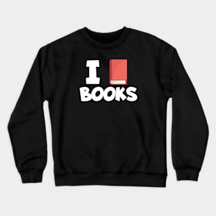Bookworm i love books Crewneck Sweatshirt